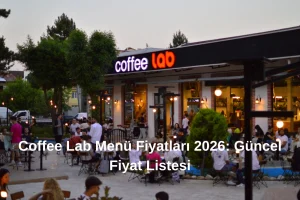 Coffee Lab Menü Fiyatları 2026 Güncel Fiyat Listesi