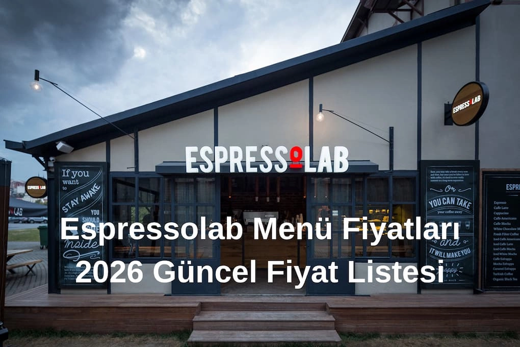 Espressolab Menü Fiyatları 2026 Güncel Fiyat Listesi