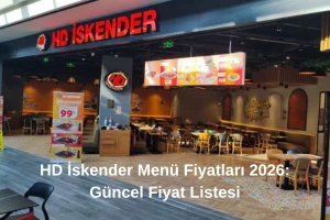 HD İskender Menü Fiyatları 2026 Güncel Fiyat Listesi