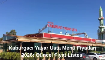 Kaburgacı Yaşar Usta Menü Fiyatları 2026 Güncel Fiyat Listesi